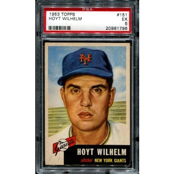 1953 Topps Baseball #151 Hoyt Wilhelm PSA 5 (EX) *1796