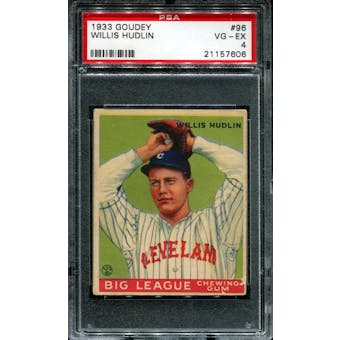 1933 Goudey Baseball #96 Willis Hudlin PSA 4 (VG-EX) *7606