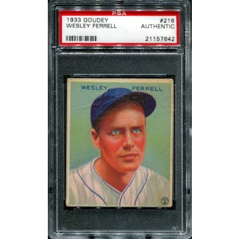 1933 Goudey Baseball #218 Wesley Ferrell PSA AUTHENTIC *7642