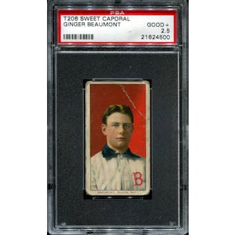 1909-11 T206 Sweet Caporal Ginger Beaumont PSA 2.5 (GOOD+) *4500