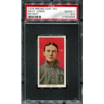 1909-11 T206 Broad Leaf Davy Jones (Detroit) 1/1 (none higher) PSA 2.5 (GOOD+) *4629