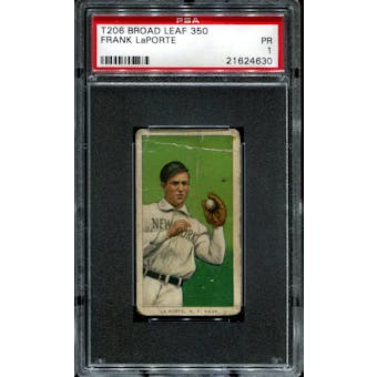 1909-11 T206 Broad Leaf Frank LaPorte 1/1 (none higher) PSA 1 (PR) *4630