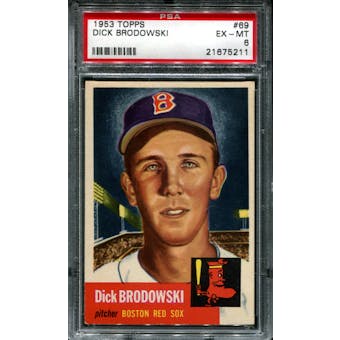1953 Topps Baseball #69 Dick Brodowski PSA 6 (EX-MT) *5211
