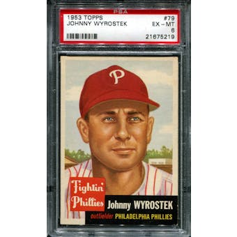 1953 Topps Baseball #79 Johnny Wyrostek PSA 6 (EX-MT) *5219