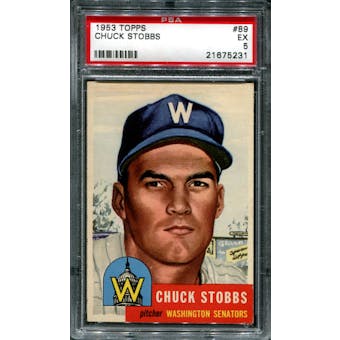 1953 Topps Baseball #89 Chuck Stobbs PSA 5 (EX) *5231
