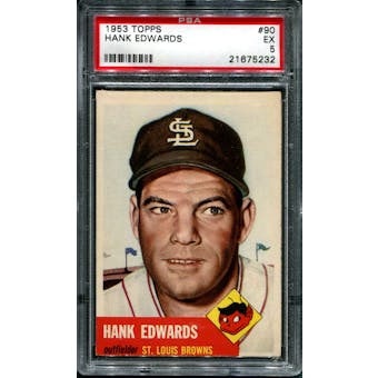 1953 Topps Baseball #90 Hank Edwards PSA 5 (EX) *5232