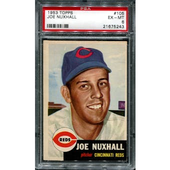 1953 Topps Baseball #105 Joe Nuxhall PSA 6 (EX-MT) *5243