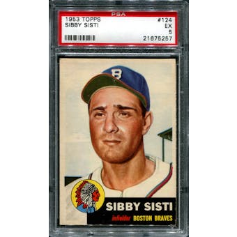 1953 Topps Baseball #124 Sibby Sisti PSA 5 (EX) *5257