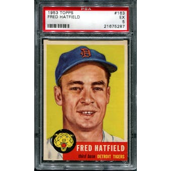 1953 Topps Baseball #163 Fred Hatfield PSA 5 (EX) *5287