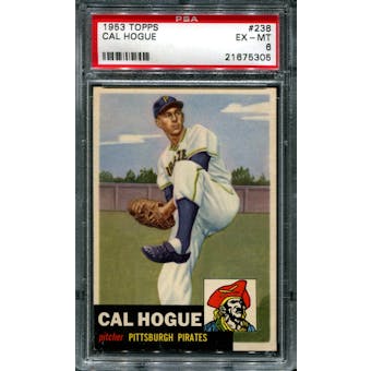 1953 Topps Baseball #238 Cal Hogue PSA 6 (EX-MT) *5305
