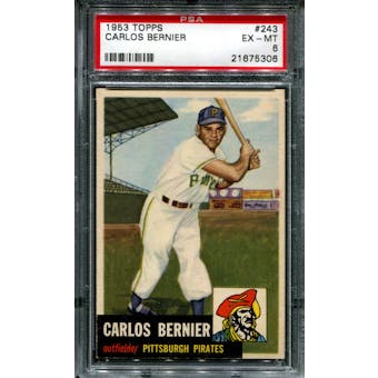 1953 Topps Baseball #243 Carlos Bernier PSA 6 (EX-MT) *5306