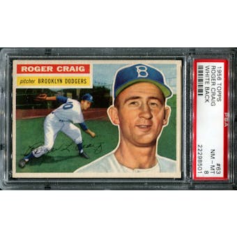 1956 Topps Baseball #63 Roger Craig PSA 8 (NM-MT) *8501