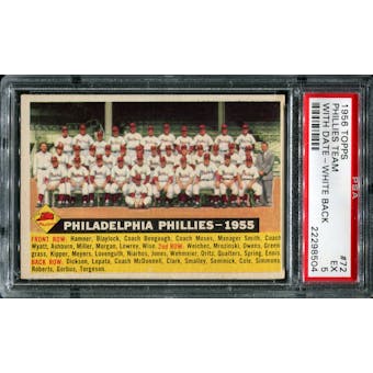 1956 Topps Baseball #72 Philadelphia Phillies Team (With Date) PSA 5 (EX) *8504