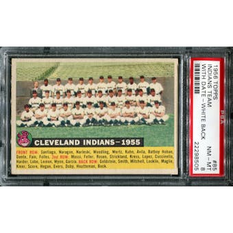 1956 Topps Baseball #85 Cleveland Indians Team (With Date) PSA 8 (NM-MT) *8505