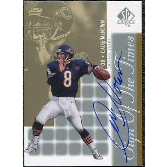 2000 Upper Deck SP Authentic Sign of the Times #CM Cade McNown Autograph