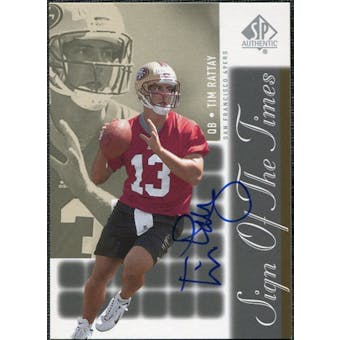2000 Upper Deck SP Authentic Sign of the Times #TR Tim Rattay Autograph