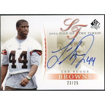 2003 Upper Deck SP Authentic Sign of the Times Gold Lee Suggs Autograph #SU /25
