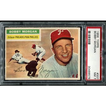 1956 Topps Baseball #337 Bobby Morgan PSA 7 (NM) *8578