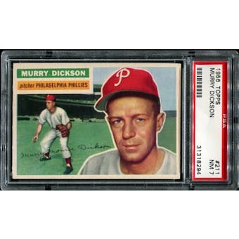 1956 Topps Baseball #211 Murry Dickson PSA 7 (NM) *8294