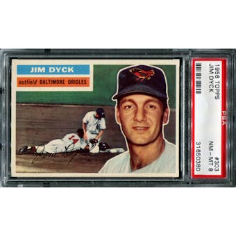 1956 Topps Baseball #303 Jim Dyck PSA 8 (NM-MT) *0380