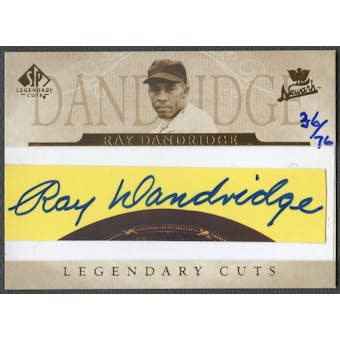 2005 SP Legendary Cuts #RD2 Ray Dandridge Cut Auto #36/76