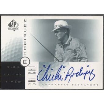 2001 SP Authentic #CR Chi Chi Rodriguez Sign of the Times Auto