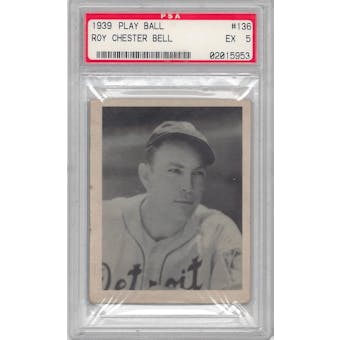 1939 Play Ball Baseball #136 Roy Chester Bell PSA 5 (EX) *5953