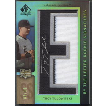 2007 SP Authentic #129 Troy Tulowitzki By The Letter "E" Rookie Patch Auto #09/10