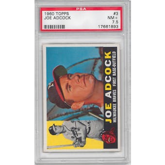 1960 Topps Baseball #3 Joe Adcock PSA 7.5 (NM+) *1893