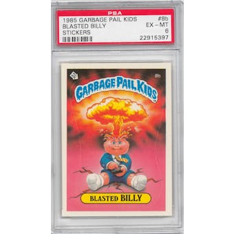 1985 Garbage Pail Kids Stickers #8b Blasted Billy PSA 6 (EX-MT) *5397