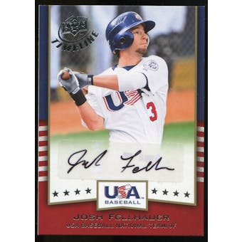 2008 Upper Deck Timeline Team USA Signatures #JF Josh Fellhauer Autograph