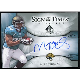 2009 Upper Deck SP Authentic Sign of the Times #STTH Mike Thomas Autograph
