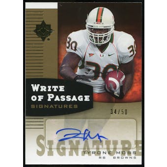 2007 Upper Deck Ultimate Collection Write of Passage Signatures Gold #WPTM Tyrone Moss Autograph /50