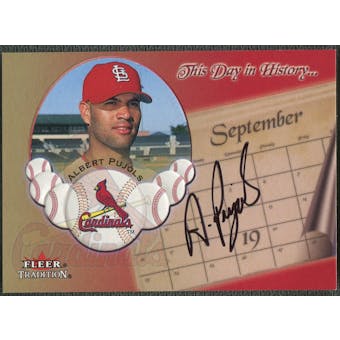 2002 Fleer Tradition #7 Albert Pujols This Day in History Auto /50