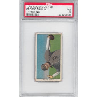 1909-11 T206 Sovereign George Mullen (Throwing) PSA 3 (VG) *5638