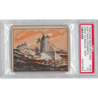 1939 Gum Inc. War News Pictures #106 Sub Taxis Steamer's Crew PSA 3 (VG) *1908