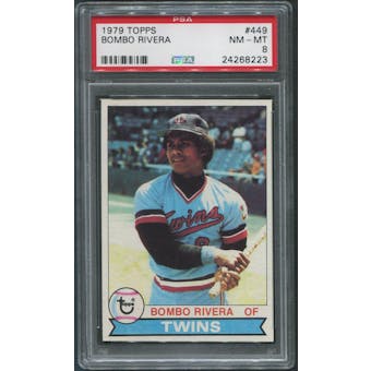 1979 Topps Baseball #449 Bombo Rivera PSA 8 (NM-MT)
