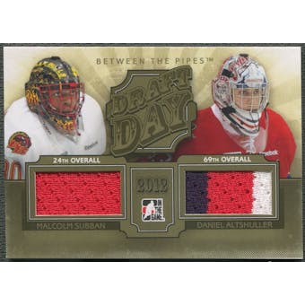 2012/13 Between The Pipes #DD01 Malcolm Subban & Daniel Altshuller Draft Day Gold Jersey /10