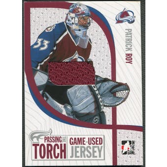 2005 ITG #PTT8 Patrick Roy Passing the Torch Memorabilia Jersey /100