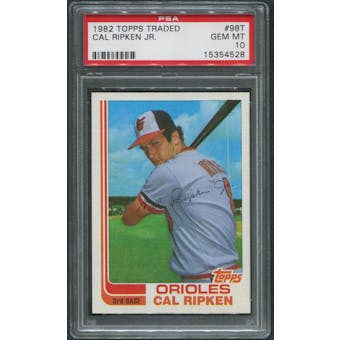 1982 Topps Traded Baseball #98T Cal Ripken Jr. Rookie PSA 10 (GEM MT)