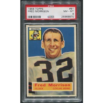 1956 Topps Football #81 Fred Morrison PSA 8 (NM-MT)