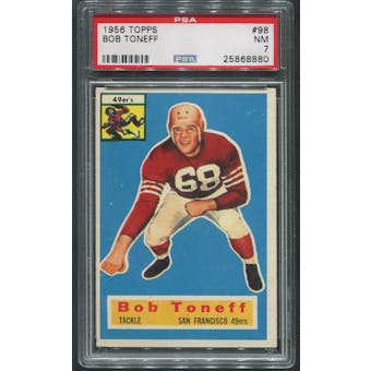 1956 Topps Football #98 Bob Toneff PSA 7 (NM)
