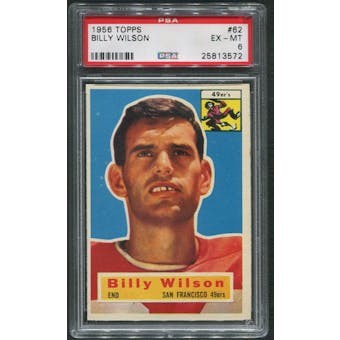 1956 Topps Football #62 Billy Wilson PSA 6 (EX-MT)