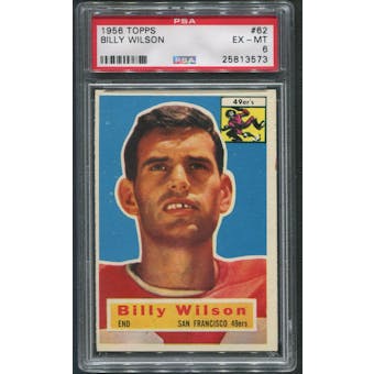 1956 Topps Football #62 Billy Wilson PSA 6 (EX-MT)