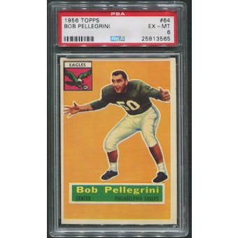 1956 Topps Football #64 Bob Pellegrini Rookie PSA 6 (EX-MT)