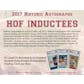 2017 Historic Autograph Hall of Fame Inductees Hobby 10-Box Case