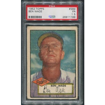 1952 Topps Baseball #389 Ben Wade Rookie PSA 1.5 (FR)