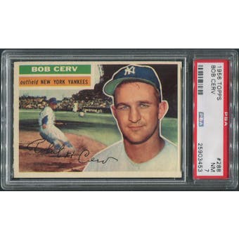 1956 Topps Baseball #288 Bob Cerv PSA 7 (NM)