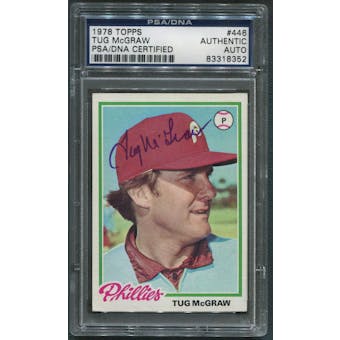 1978 Topps Baseball #446 Tug McGraw Signed Auto PSA/DNA Certified