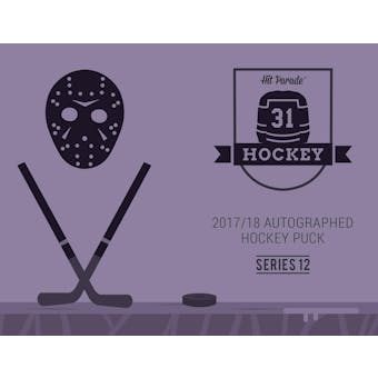 2017/18 Hit Parade Autographed Hockey Puck Edition 10-Box Series 12- DACW Live 10 Spot Random Puck Break #1